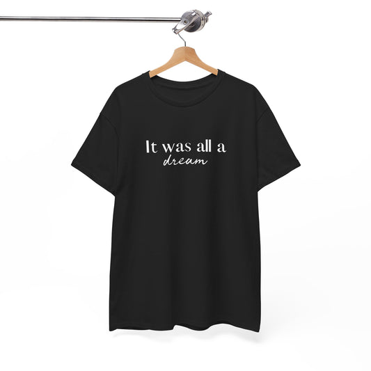 All A Dream Tee