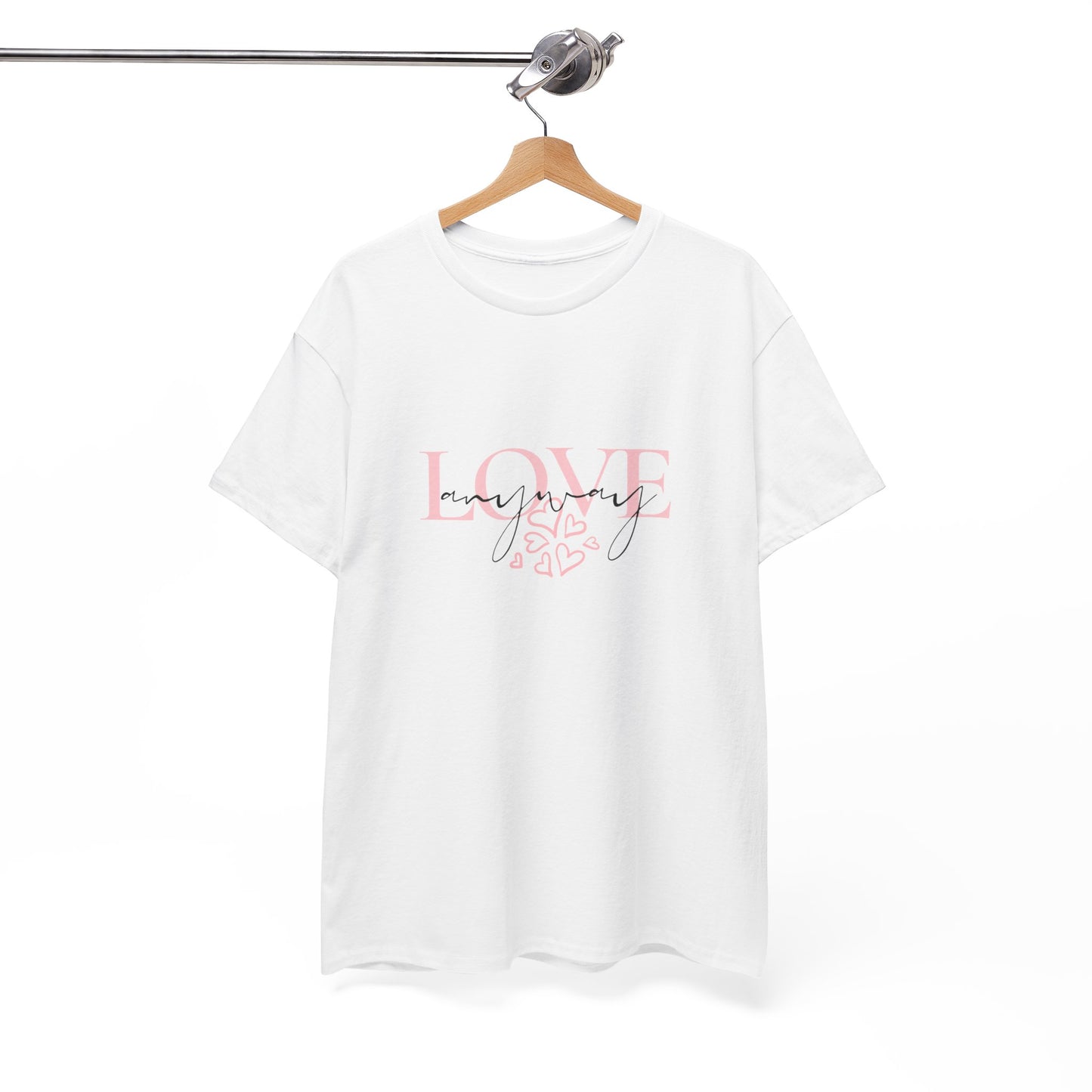 Love Anyway Tee