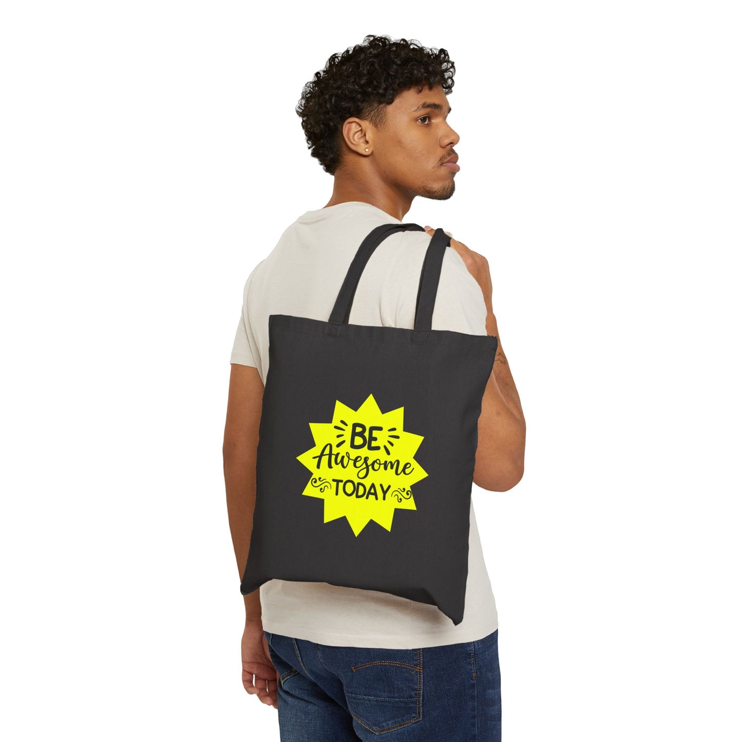 Be Awesome Today Tote Bag
